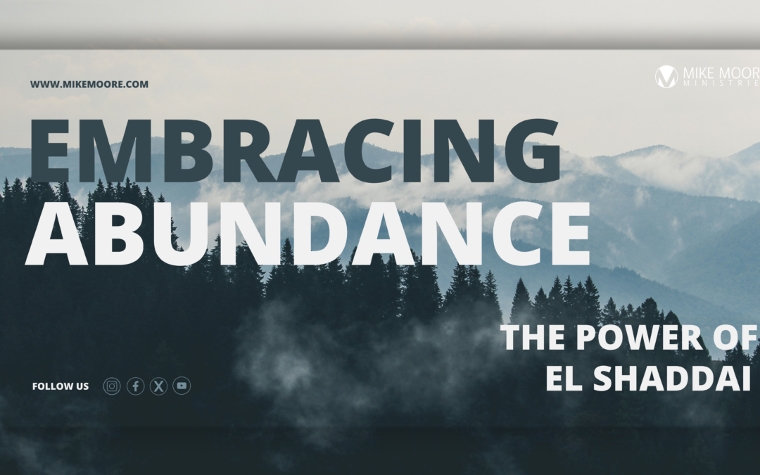 Embracing Abundance: The Power of El Shaddai
